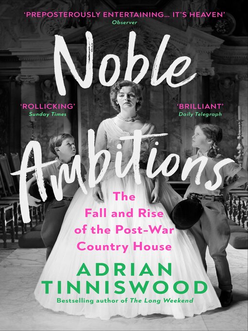 Title details for Noble Ambitions by Adrian Tinniswood - Wait list